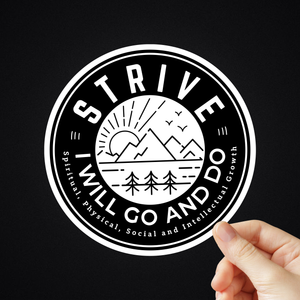 Strive I Will Go And Do Stickers (Black & White)